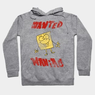 WANTED MANIAC Hoodie